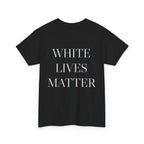 White Lives Matter