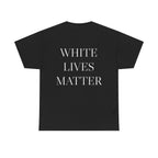 White Lives Matter