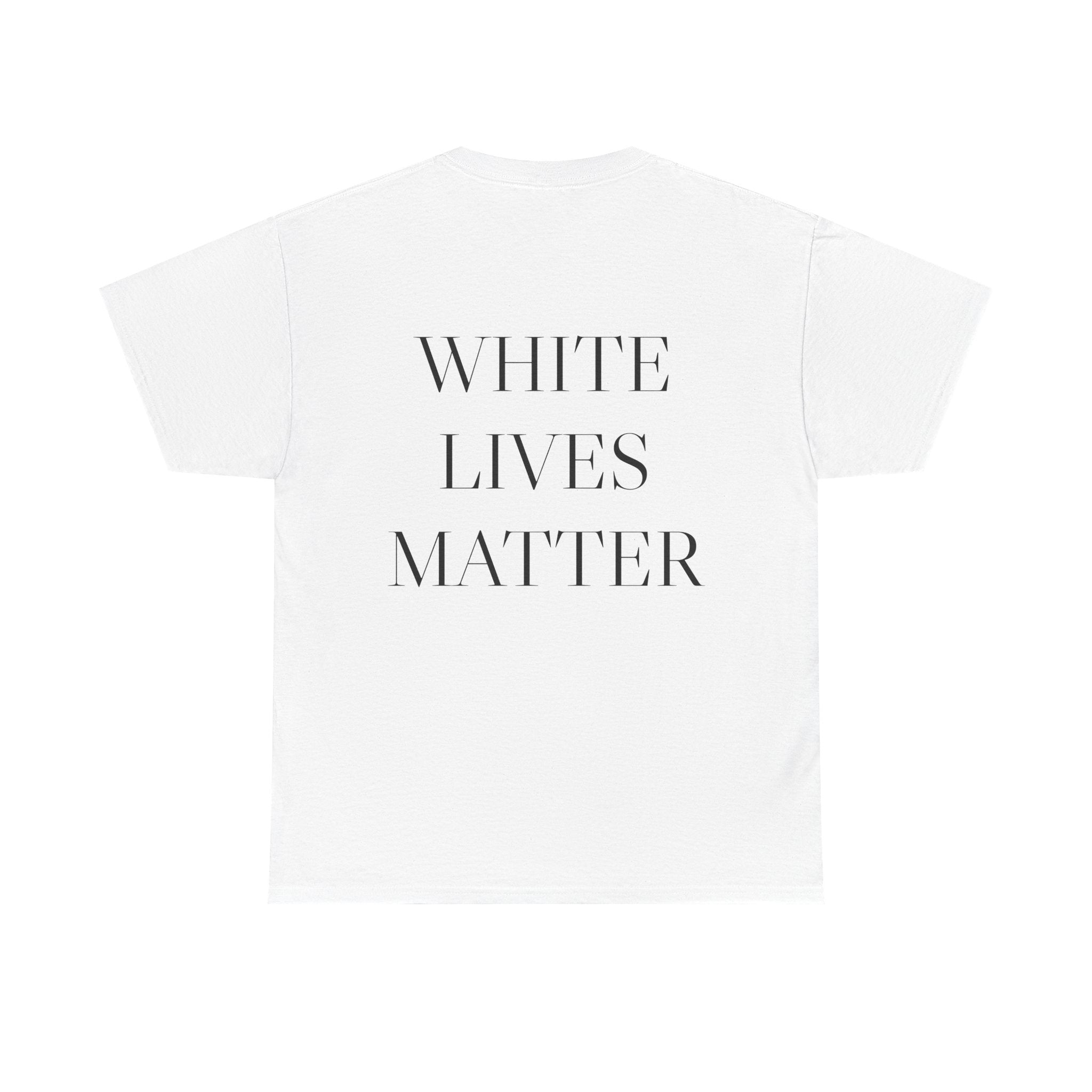 White Lives Matter